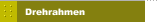 Drehrahmen